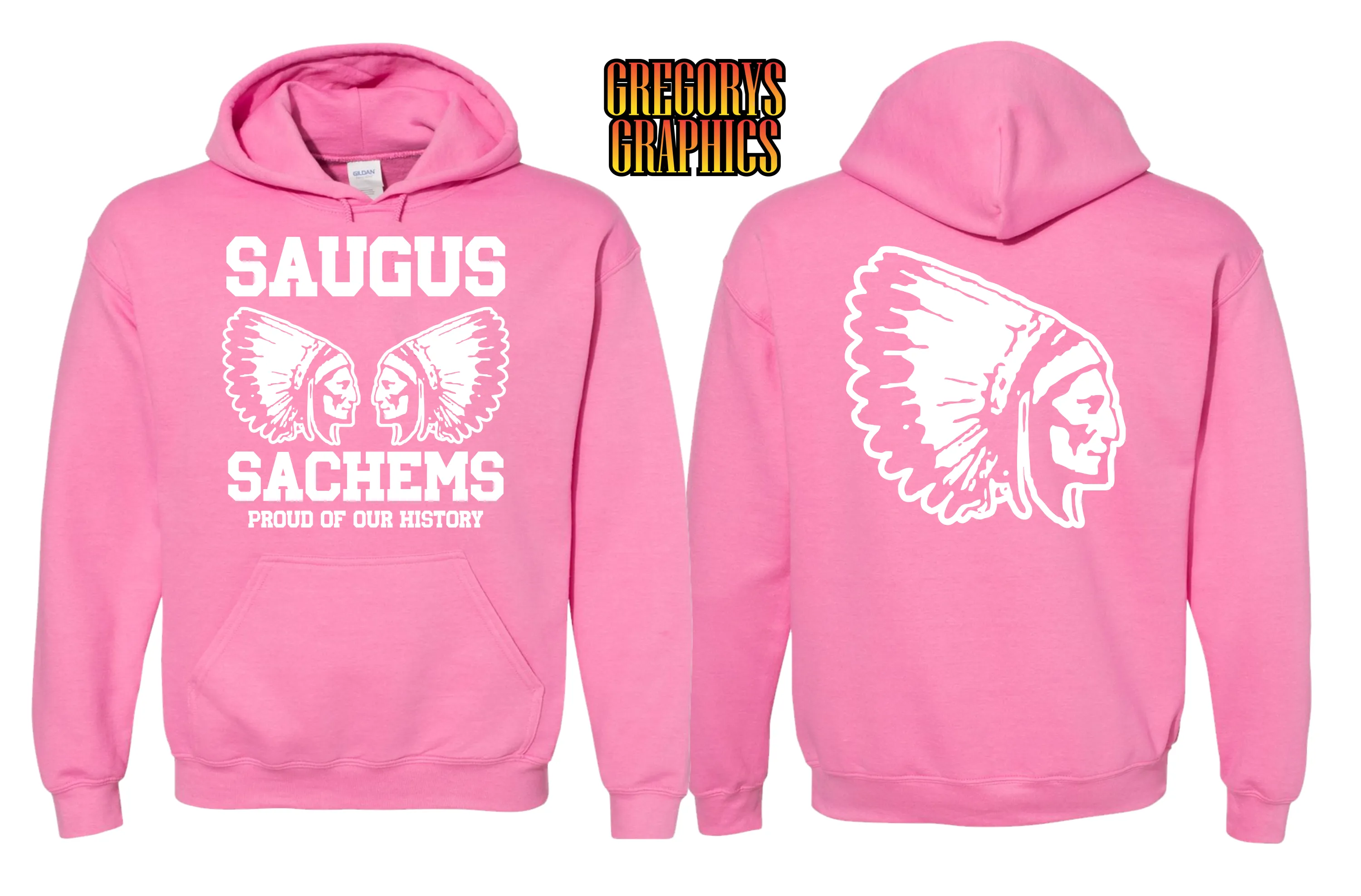 Proud Saugus Sachem PINK Hoodie with White IMPRINT - Adult Sizes